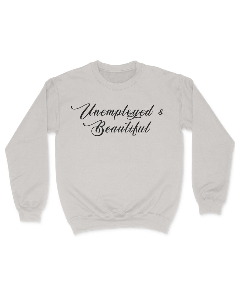 Unemployed Crewneck