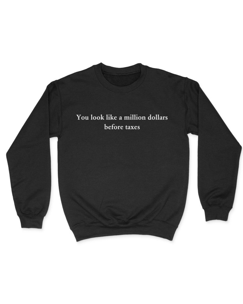Before Taxes Crewneck